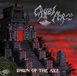 CRUEL FORCE - Dawn of the Axe CD